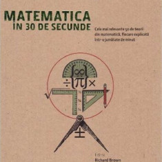 Matematica in 30 de secunde | Richard Brown