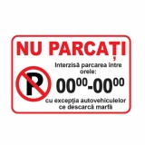 Indicator parcare &bdquo;Nu parcați&rdquo; cu interval orar și excepție pentru descărcare marfă