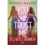 You can trust me - B&iacute;zhatsz bennem - Wendy Heard