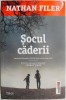 Socul caderii - Nathan Filer - Roman Beletristica