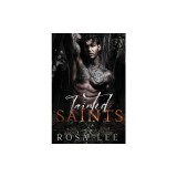 Tainted Saints: A Dark Mafia Fairytale Retelling
