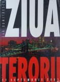 Ziua terorii. 11 septembrie 2001 - Dan Dumitrescu
