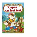 Citim pe silabe - Capra cu trei iezi - Ion Creanga