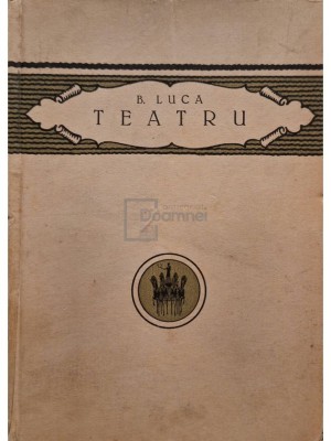 B. Luca - Teatru (Editia: 1922) foto