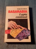 Basarabia lupta continua Sergiu Ion Chirca