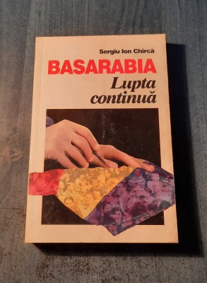 Basarabia lupta continua Sergiu Ion Chirca foto