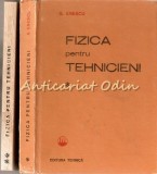 Fizica Pentru Tehnicieni Vol I+II, G. Enescu - Editura Tehnica, Bucuresti 1983/85 - Fizica Generala