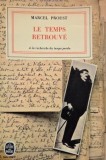 Le temps retrouve. A la recherche du temps perdu VIII - Marcel Proust