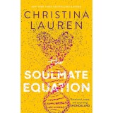 The Soulmate Equation - Christina Lauren