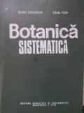 Botanica Sistematica - Ioan Hodisan, Ioan Pop (1976), Editura Didactica si Pedagogica, Carte Biologie, Coperta Cartonata