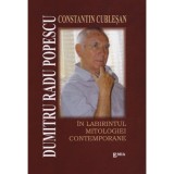 Dumitru Radu Popescu in labirintul mitologiei contemporane - Constantin Cublesan