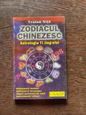 Traian Nita - Zodiacul chinezesc. Astrologia Yi Jing-ului foto