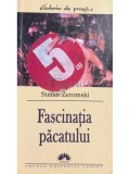 Stefan Zeromski - Fascinatia pacatului (Editia: 2004)