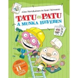 Tatu &eacute;s Patu a munka hev&eacute;ben - Aino Havukainen