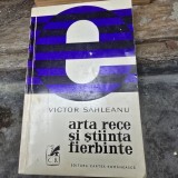 Arta rece si stiinta firbinte - Victor Sahleanu cu dedicatia autorului pentru Benone Dutescu