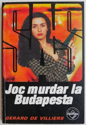 Joc murdar la Budapesta &ndash; Gerard de Villiers