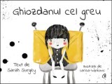 Ghiozdanul cel greu/Sarah Surgey, Curtea Veche Publishing