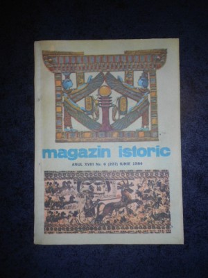REVISTA MAGAZIN ISTORIC (Iunie, 1984) foto