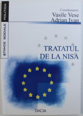 Vasile Vese, Adrian Ivan - Tratatul de la Nisa foto