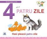 4 de la patru zile - Hasi pleaca patru zile | Greta Cencetti, Emanuela Carletti, Didactica Publishing House