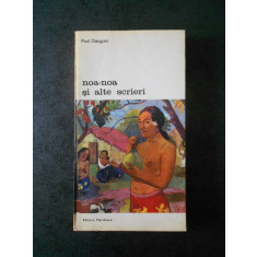 Paul Gauguin - Noa-Noa si alte scrieri