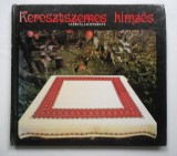 Cusatura cruce, cusaturi cruce. Modele in color