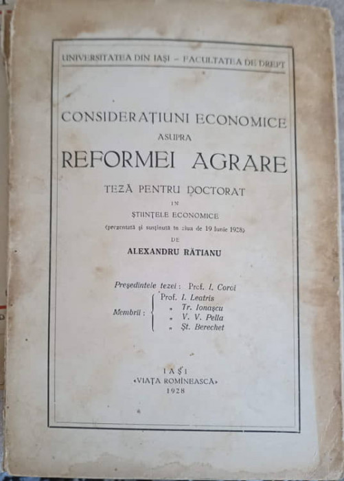 CONSIDERATIUNI ECONOMICE ASUPRA REFORMEI AGRARE. TEZA PENTRU DOCTORAT IN STIINTELE ECONOMICE-ALEXANDRU RATIANU