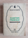 Cugetări franceze - Elena Gorunescu (antologator)