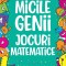 Micile genii: Jocuri matematice