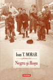 Ioan T. Morar Negru și Roșu 2013 NOUA