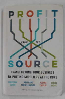 PROFIT FROM THE SOURCE by CHRISTIAN SCHUH ...DANIEL WISE , TRANSFORMING YOU BUSINESS BY PUTTING SUPPLIERS AT THE CORE , 2022 foto