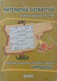 Matematica distractiva pentru clasele IX-XII. Concursul European de Matematica Aplicata Cangurul