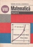 Matematica - Algebra. Manual pentru clasa a VIII-a (Editie 1982)