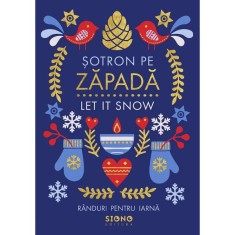 Sotron pe zapada. Let It Snow foto