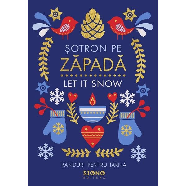 Sotron pe zapada. Let It Snow