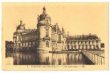 AD 920 C. P. VECHE - CHATEAU DE CHANTILLY -COTE NORD-OUEST -FRANTA