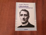 Libertatea: prietenii si dusmanii sai de Luigi Sturzo