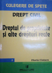 DREPT CIVIL.DREPTUL DE PROPRIETATE SI ALTE DREPTURI REALE-FLORIN CIUTACU 2000 foto