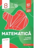 Matematica. Algebra, geometrie. Clasa a VIII-a, partea a II-a. Mate 2000 &amp;amp;ndash; Initiere