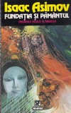 Carti Isaac Asimov - Fundatia si pamantul, Colectia Nautilus, An aparitie 1994, Brosata, 447 pagini, Limba romana