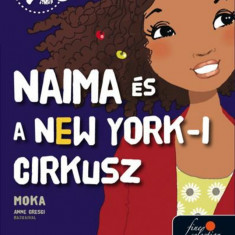 Kinra Girls 5. Naima és a New York-i cirkusz - Moka