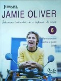 Jamie Oliver - Intoarcerea bucatarului care..., volumul 6. Plante aromatice., Curtea Veche