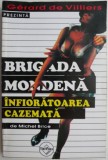 Infioratoarea cazemata - Michel Brice, Roman istoric