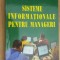 Sisteme informationale pentru manageri- Dumitru Oprea, Gabriela Mesnita