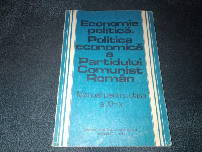 ECONOMIE POLITICA POLITICA ECONOMICA A PARTIDULUI COMUNIST ROMAN 1980