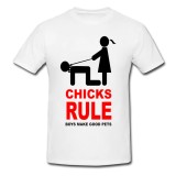 Tricou &quot; Chicks rule &quot;