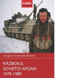 RAZBOIUL SOVIETO-AFGAN 1979-1989 - Gregory Fremont-Barnes