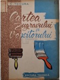 C. Tsicura - Cartea zugravului si vopsitorului (Editia: 1960)