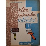 C. Tsicura - Cartea zugravului si vopsitorului (Editia: 1960)