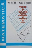 Matematica. Teste si solutii pentru concursul de admitere in liceu - Paul Mihai Susoi, Nicolae Dan Grindeanu